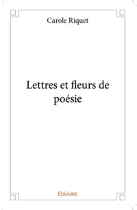 Lettres et fleurs de poésie