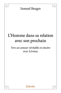 L'Homme dans sa relation avec son prochain