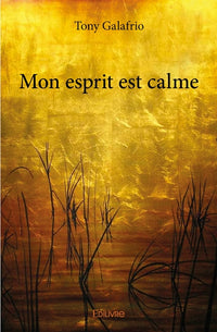 Mon esprit est calme