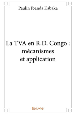 La TVA en R.D. Congo : mécanismes et application