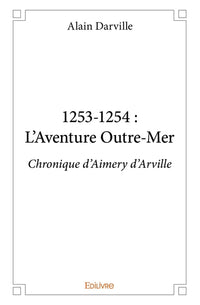 1253-1254 : L'Aventure Outre-Mer