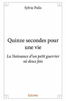Quinze secondes pour une vie