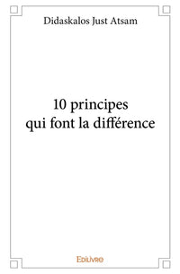 10 principes qui font la différence
