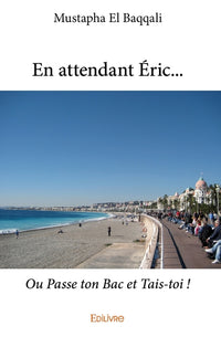 En attendant Éric...