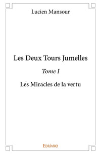 Les Deux Tours Jumelles - Tome 1