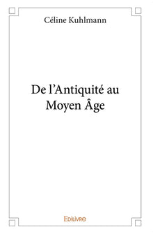 De l'Antiquité au Moyen Âge