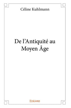 De l'Antiquité au Moyen Âge