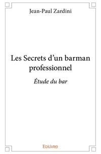 Les Secrets d'un barman professionnel