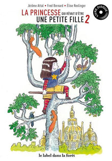 La princesse qui rêvait d'être une petite fille 2