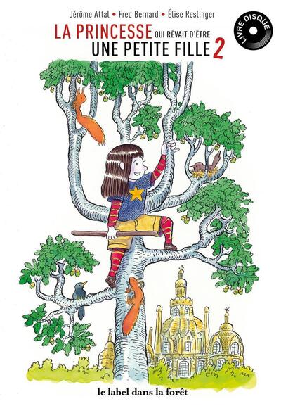 La princesse qui rêvait d'être une petite fille 2