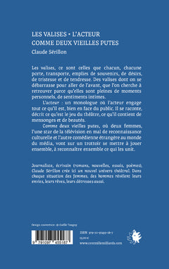 Les valises. L'acteur. Comme deux vieilles putes