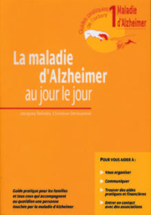 La maladie d'Alzheimer, tome 1 : Au jour le jour