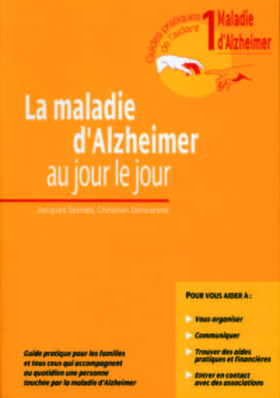 La maladie d'Alzheimer, tome 1 : Au jour le jour