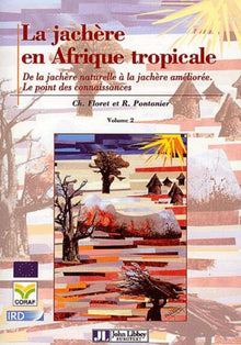 Jachère en Afrique tropicale, Tome 2