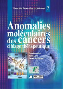 Anomalies moléculaires des cancers : ciblage thérapeutique