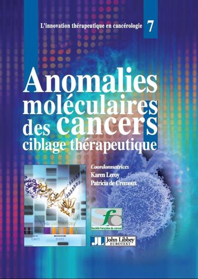 Anomalies moléculaires des cancers : ciblage thérapeutique