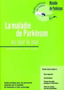 La maladie de Parkinson au jour le jour