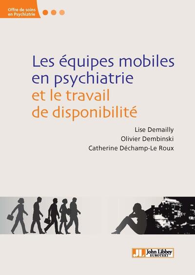 Les équipes mobiles en psychiatrie et le travail de disponibilité