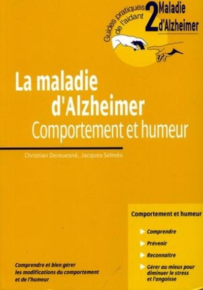 La maladie d'Alzheimer - Comportement et humeur