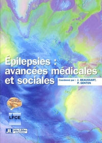 Epilepsies : Avancees Medicales Et Sociales