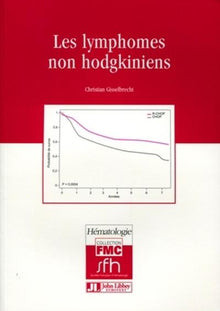 Les lymphomes non hodgkiniens