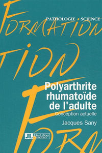 Polyarthrite rhumatoïde de l'adulte. Conception actuelle