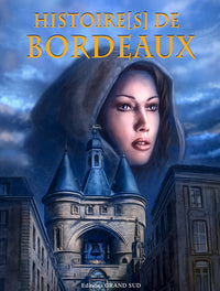 Histoire(s) de BORDEAUX