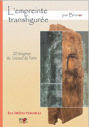 L'empreinte transfigurée