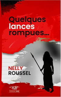 QUELQUES LANCES ROMPUES