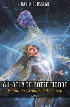 Au-Delà de notre Monde - Enfant du Grand Soleil Central