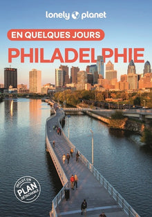 Philadelphie en quelques jours
