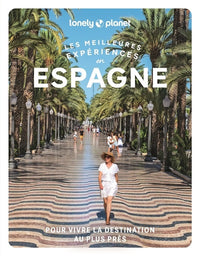 Les meilleures Expériences en Espagne 2ed