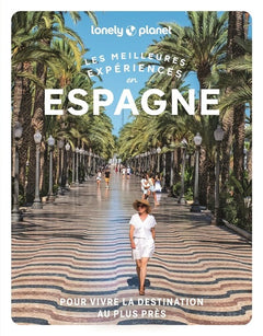 Les meilleures Expériences en Espagne 2ed