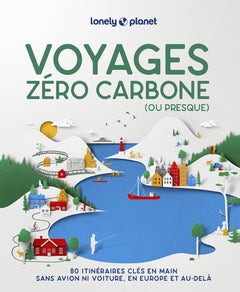 Voyages zéro carbone (ou presque)