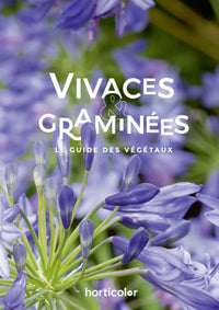 Vivaces & Graminées: Le Guide des Végétaux