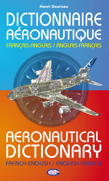 Dictionnaire aéronautique - Français-Anglais / Anglais-Français