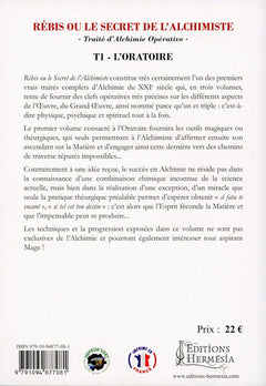 Rébis ou le secret de l'alchimiste - Traité d'Alchimie Opérative Tome 1 - L'Oratoire