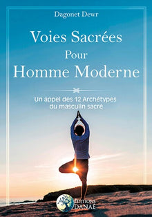 Voies sacrées pour homme moderne