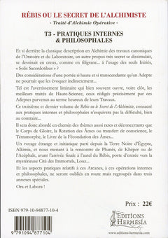 Rébis ou le secret de l'alchimiste - Traité d'alchimie opérative Tome 3 - Pratiques internes & philosophales