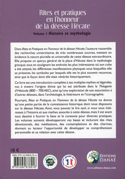 Rites et pratiques en l'honneur de la déesse Hécate Tome 1 - Histoire et Mythologie