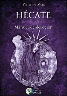 Hécate - Manuel de dévotion