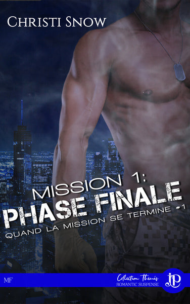 Mission 1: Phase finale