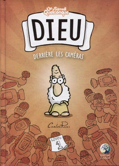 Dieu derrière les caméras - Livre 1