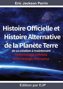 Histoire officielle et histoire alternative de la planète terre