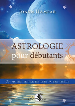 Astrologie pour débutants - Un moyen simple de lire votre thème