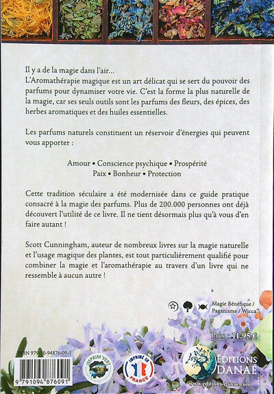 Aromathérapie magique - Le pouvoir des parfums