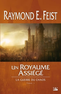 La guerre du chaos, T1 : Un royaume assiégé