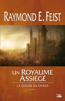 La guerre du chaos, T1 : Un royaume assiégé