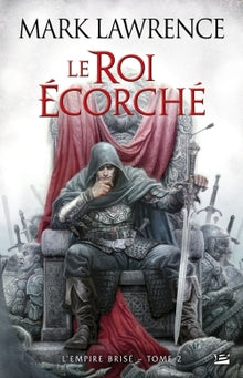 L'Empire brisé, Tome 2: Le Roi écorché
