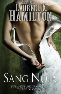 Anita Blake T16 Sang Noir: Anita Blake